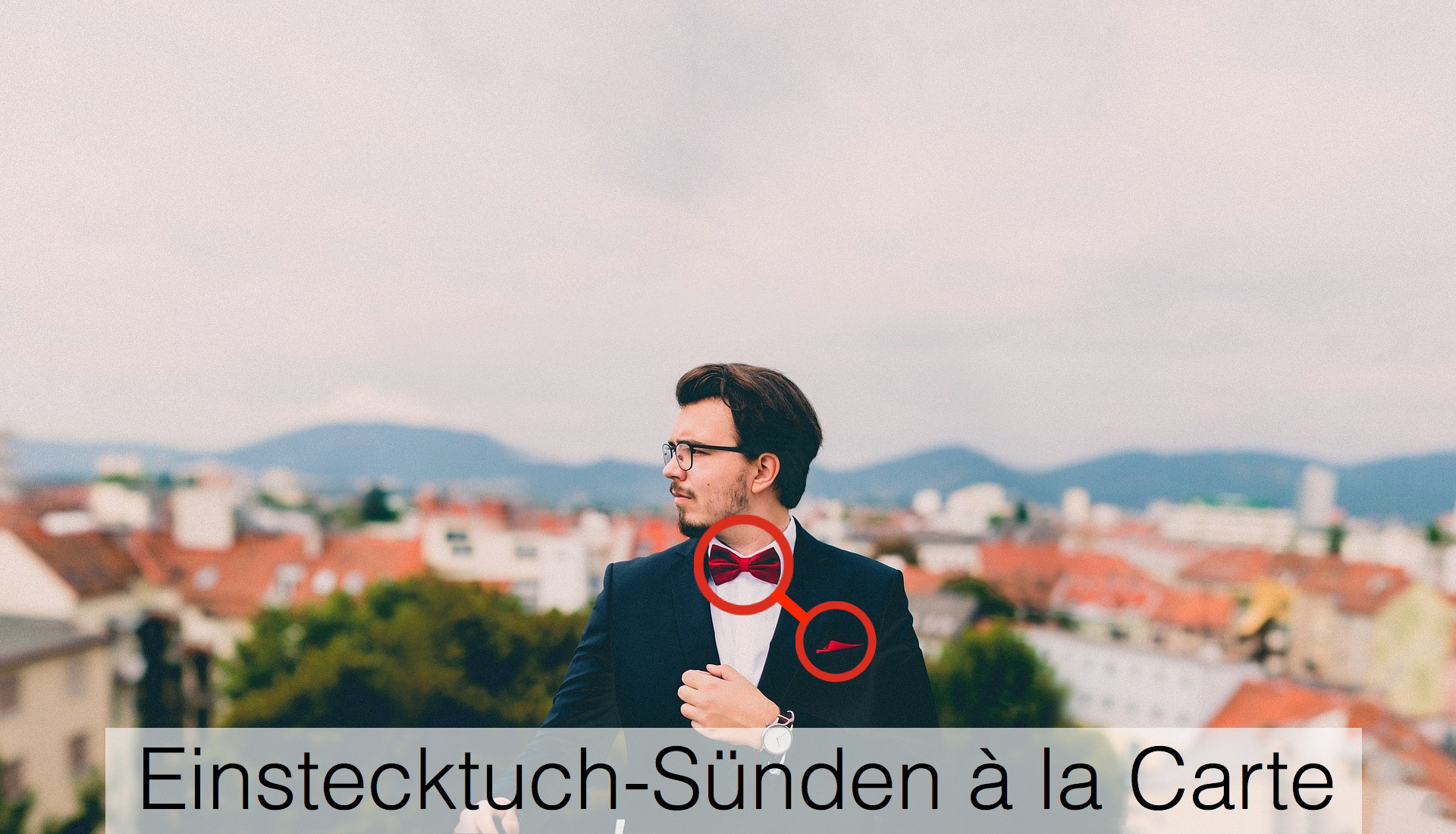 Einstecktuch-Sünden